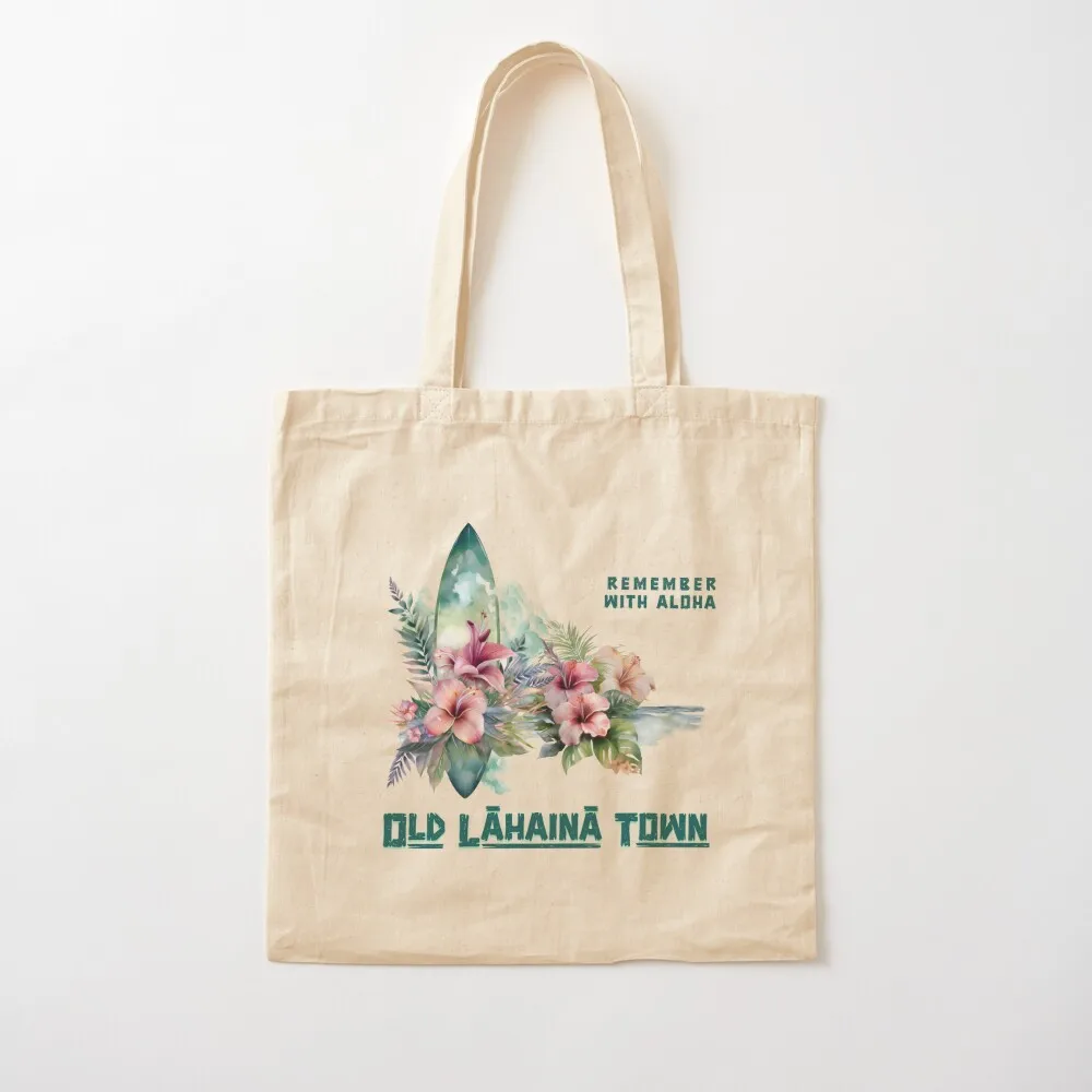 Old Lahaina Town - Remember Tote Bag tote bag men's Canvas reusable shopping bag Women's shopping Canvas Tote