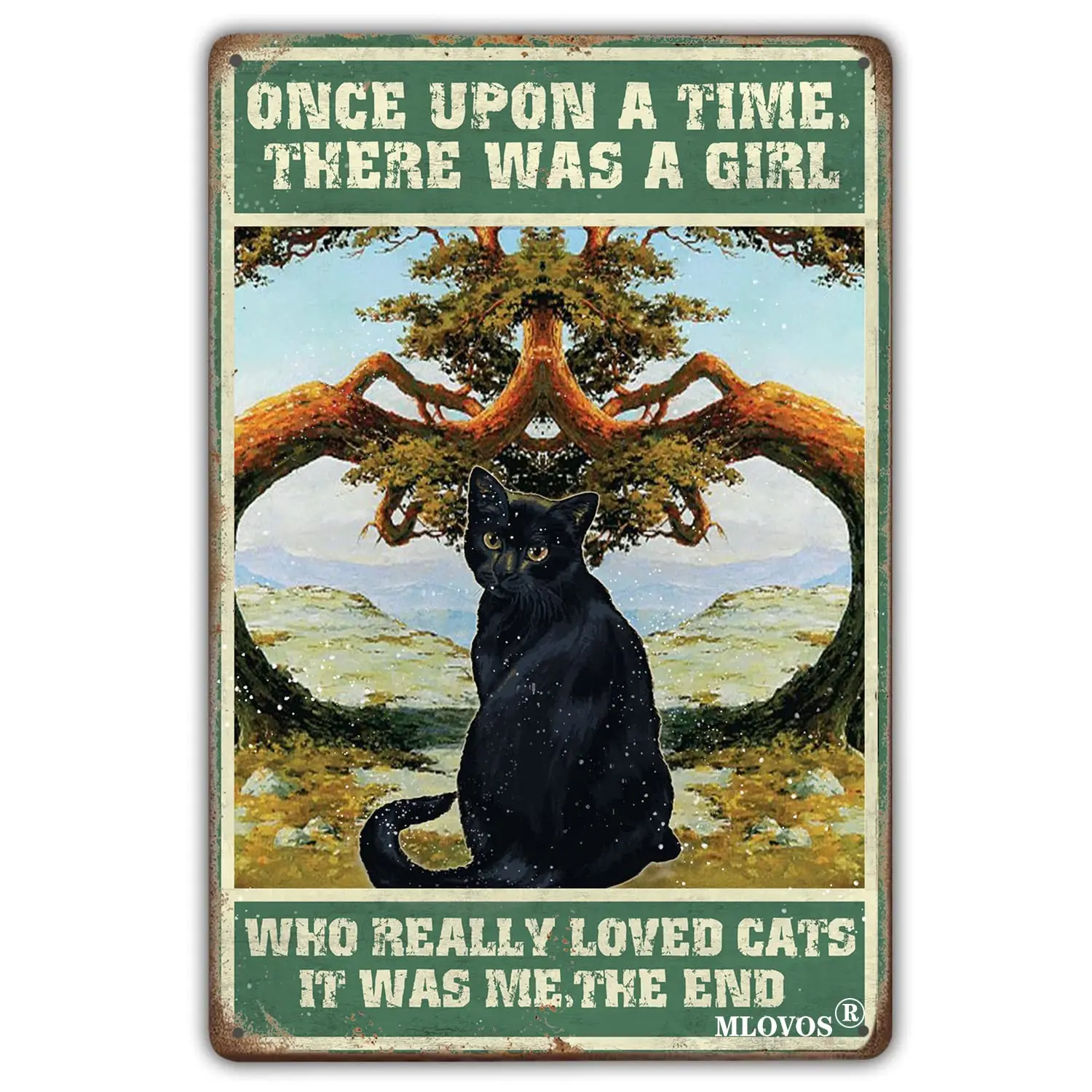 MLOVOS Metal Sign Once Upon A Time There was A Girl Who Really Loved Cats Vintage Black Cat Decor Sign Home Cafe Bar Cave Wall A