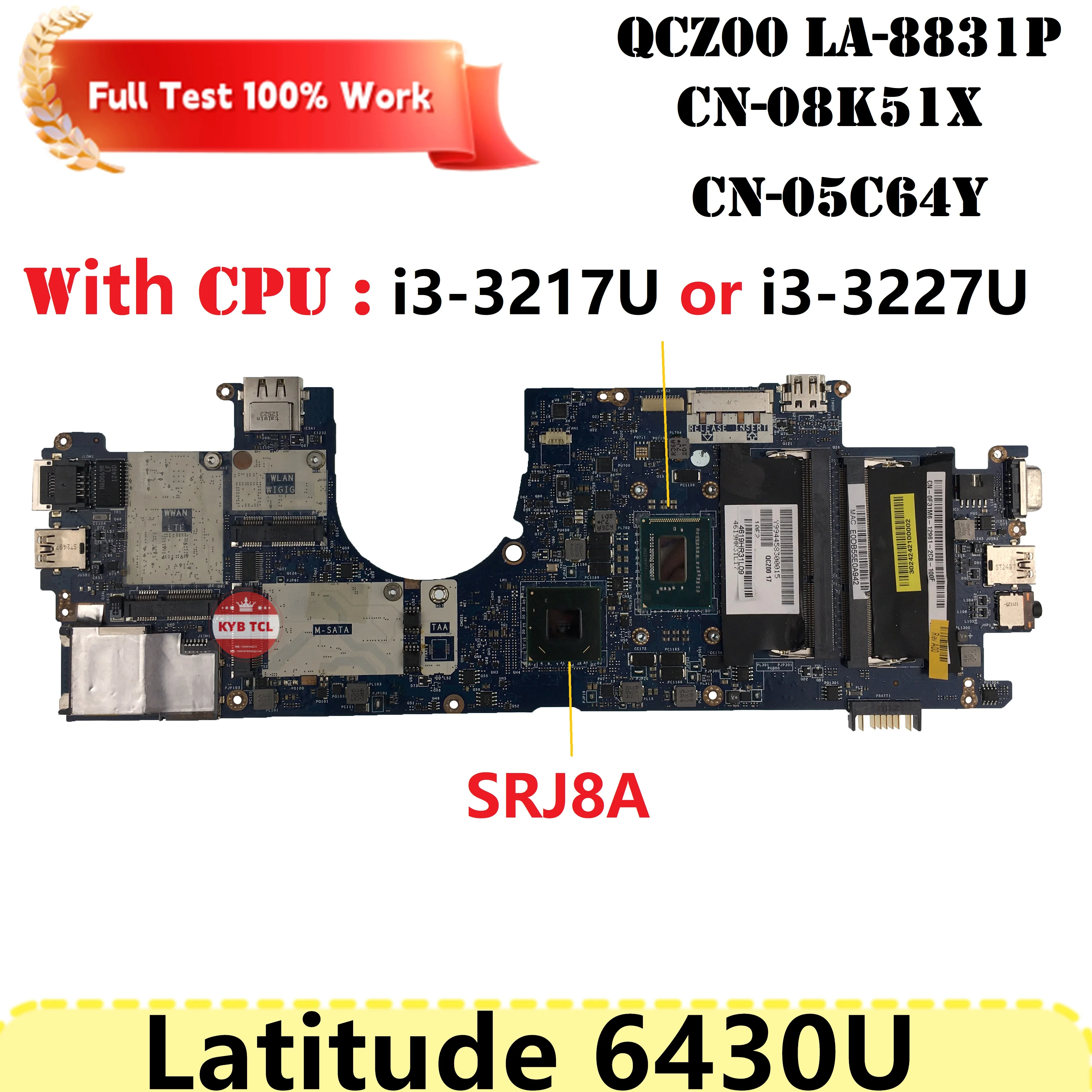 Imagem -05 - Placa-mãe Portátil para Dell Latitude 6430u Placa-mãe Cpu 08k51x 02jd7m 0t9np3 0f31m6 0v80fm 05c64y Qcz00 La8831p i3 i5 i7