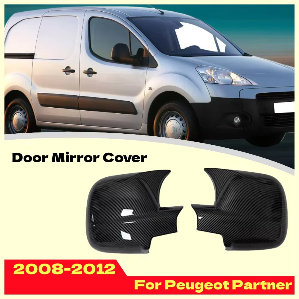Door Mirror Cover Trim For Peugeot Partner 2008 2009 2010 2011 2012 Car Decoration Upgrade Styling Rearview Accessory Stickers