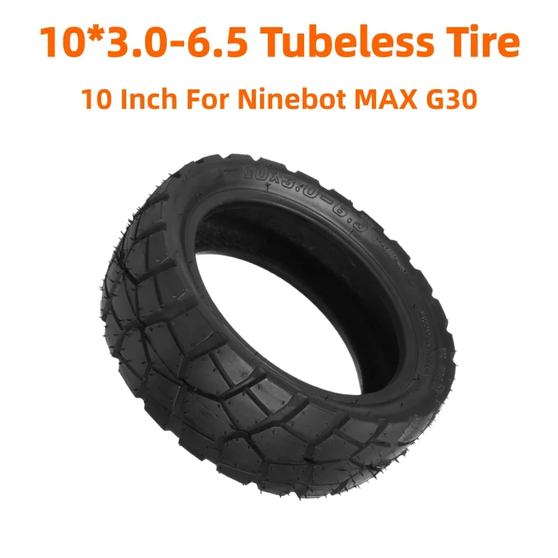 

Electric Scooter Replacement parts 10*3.0-6.5 10 Inch Thickened Tubeless Tyre 60/70-6.5 Widen Off-road Vacuum Tire for Max G30