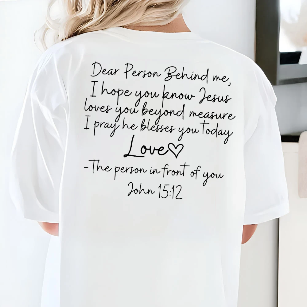 Love Like Jesus Print T-Shirts Christian Tops Bible Religious Tee Yahweh Faith You Matter Dear Person Behind Me Women's Clothing