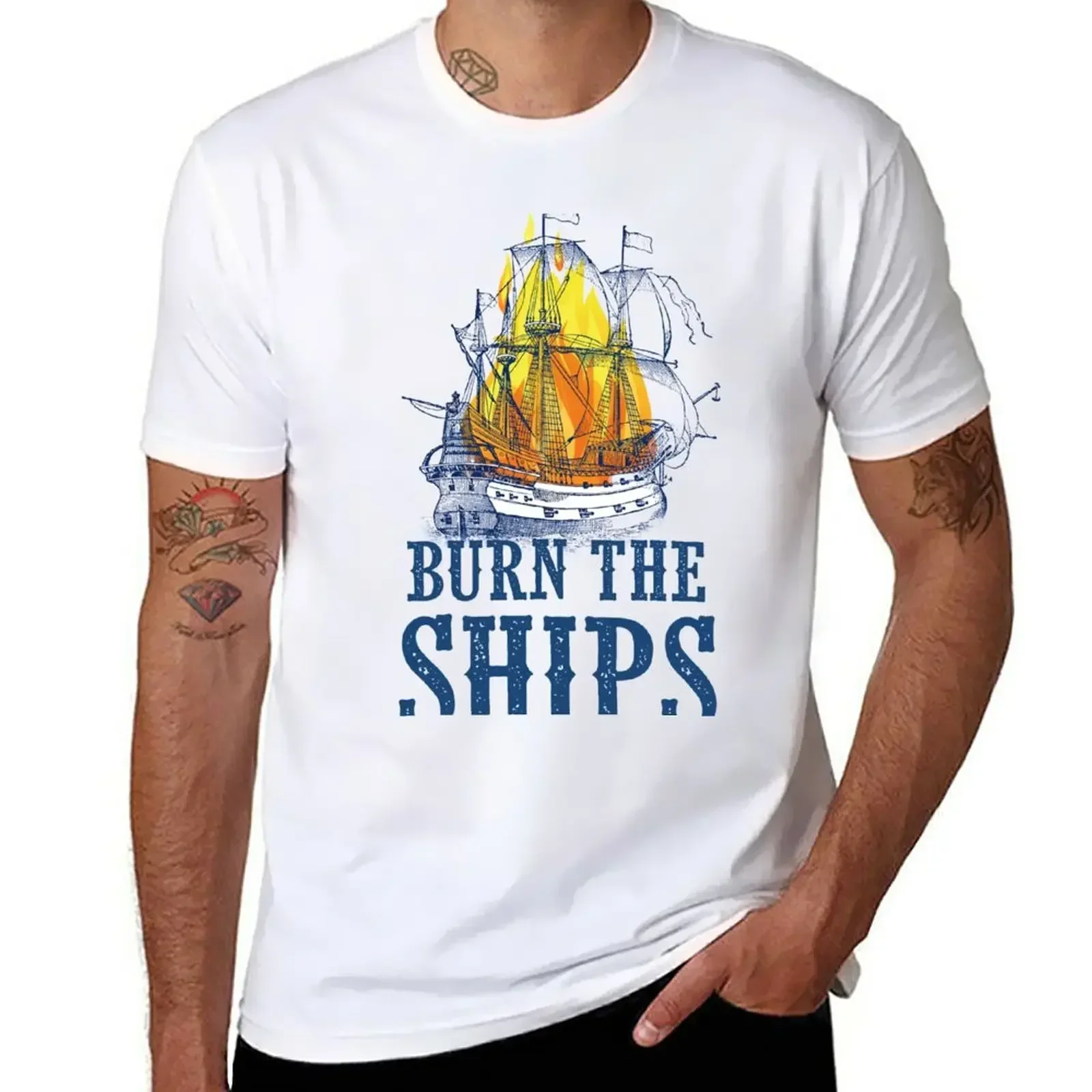 

Burn the ships T-Shirt quick drying heavyweights mens t shirt graphic