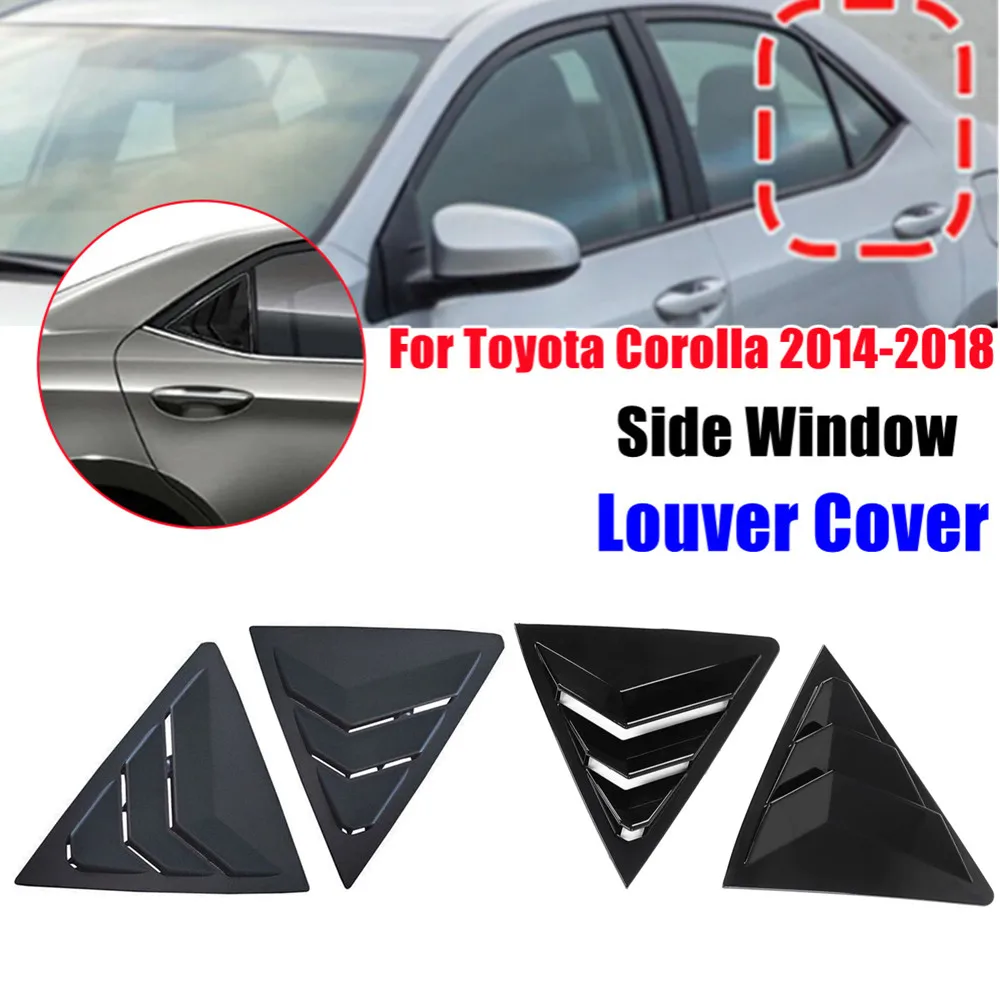 For Toyota Corolla 2014 2015-2018 ABS Plastic Rear Window Quarter Louver Scoop Cover Side Vent Trim Car Adhesive Accessories