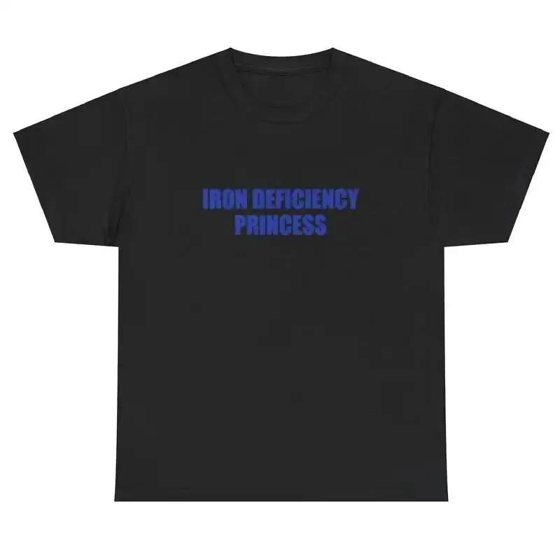 Iron Deficiency Princess T Shirt Y2K Cursed Gen Z Oddly Specific Cringe Tee