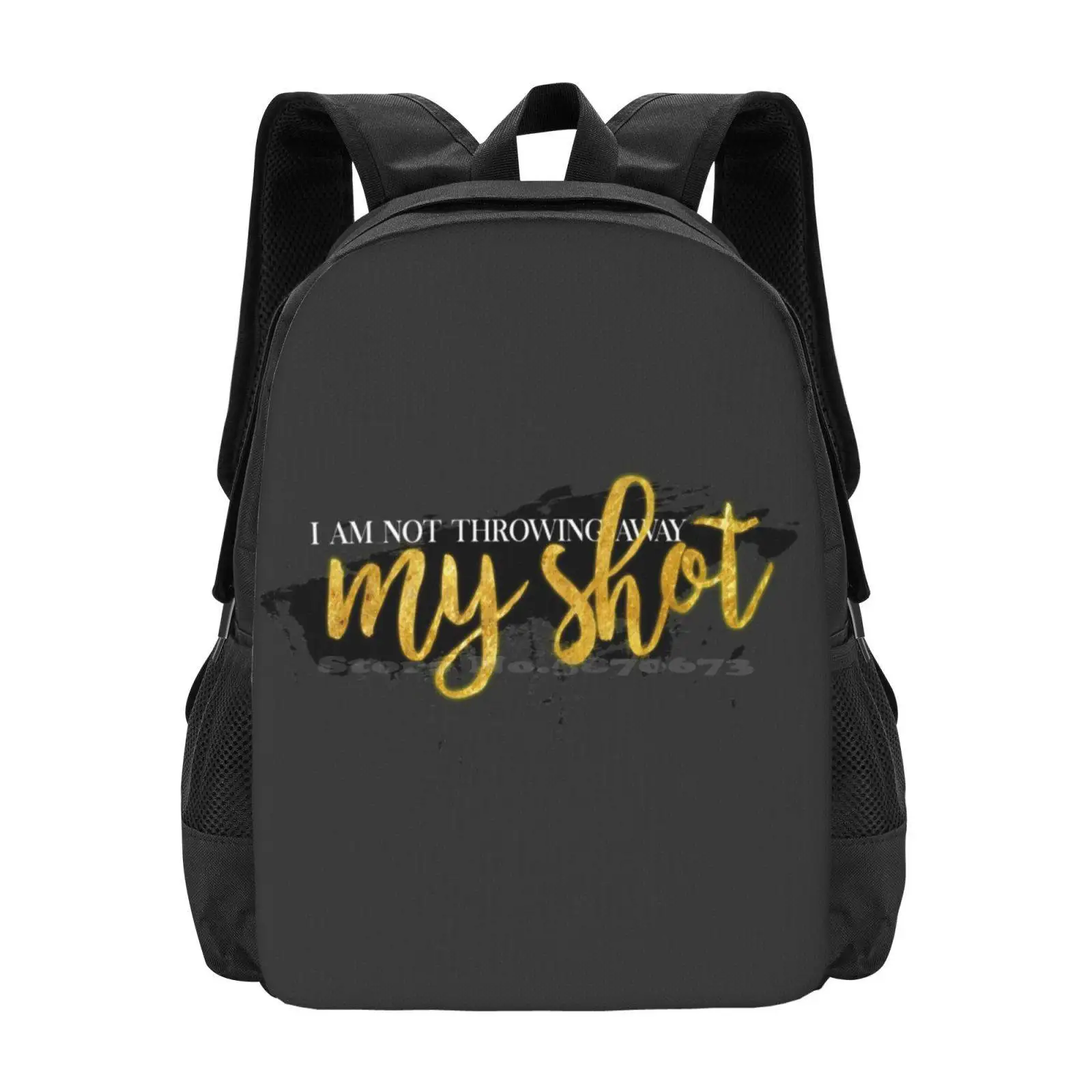 I Am Not Throwing Away My Shot School Bag Big Capacity Backpack Laptop Hamilfan Hamiltrash Lin Manuel Miranda Quote Dramatic