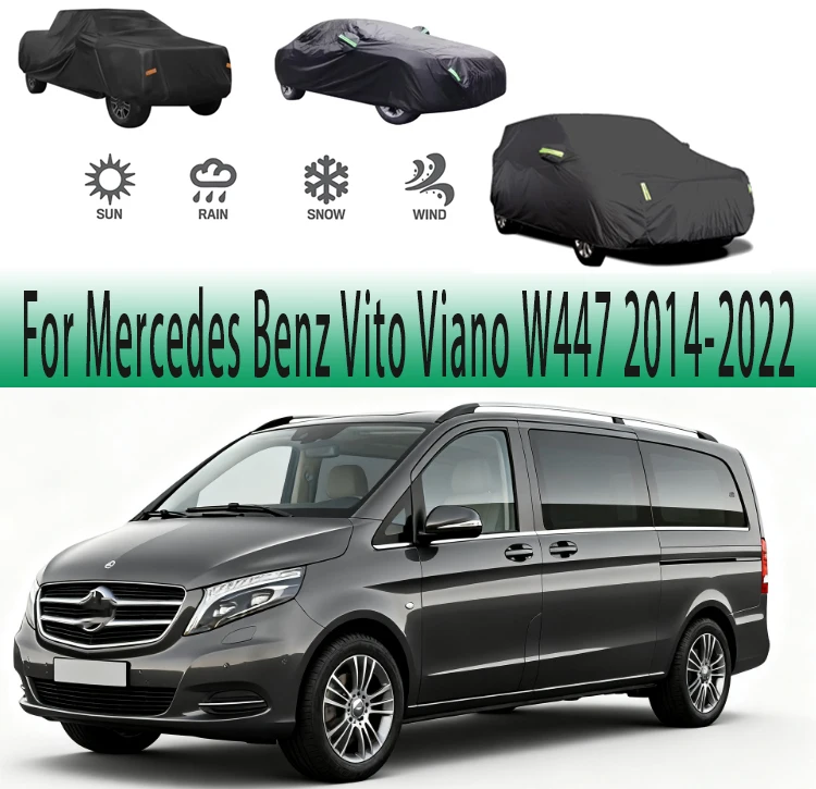 

For Mercedes Benz Vito Viano W447 2014-2022Outdoor Protection Full Car Covers Snow Cover Sunshade Waterproof Dustproof Exterior