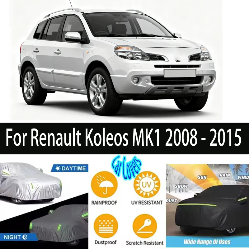 

For Renault Koleos MK1 2008 - 2015 Outdoor Protection Full Car Covers Snow Cover Sunshade Waterproof Dustproof Exterior Car acce