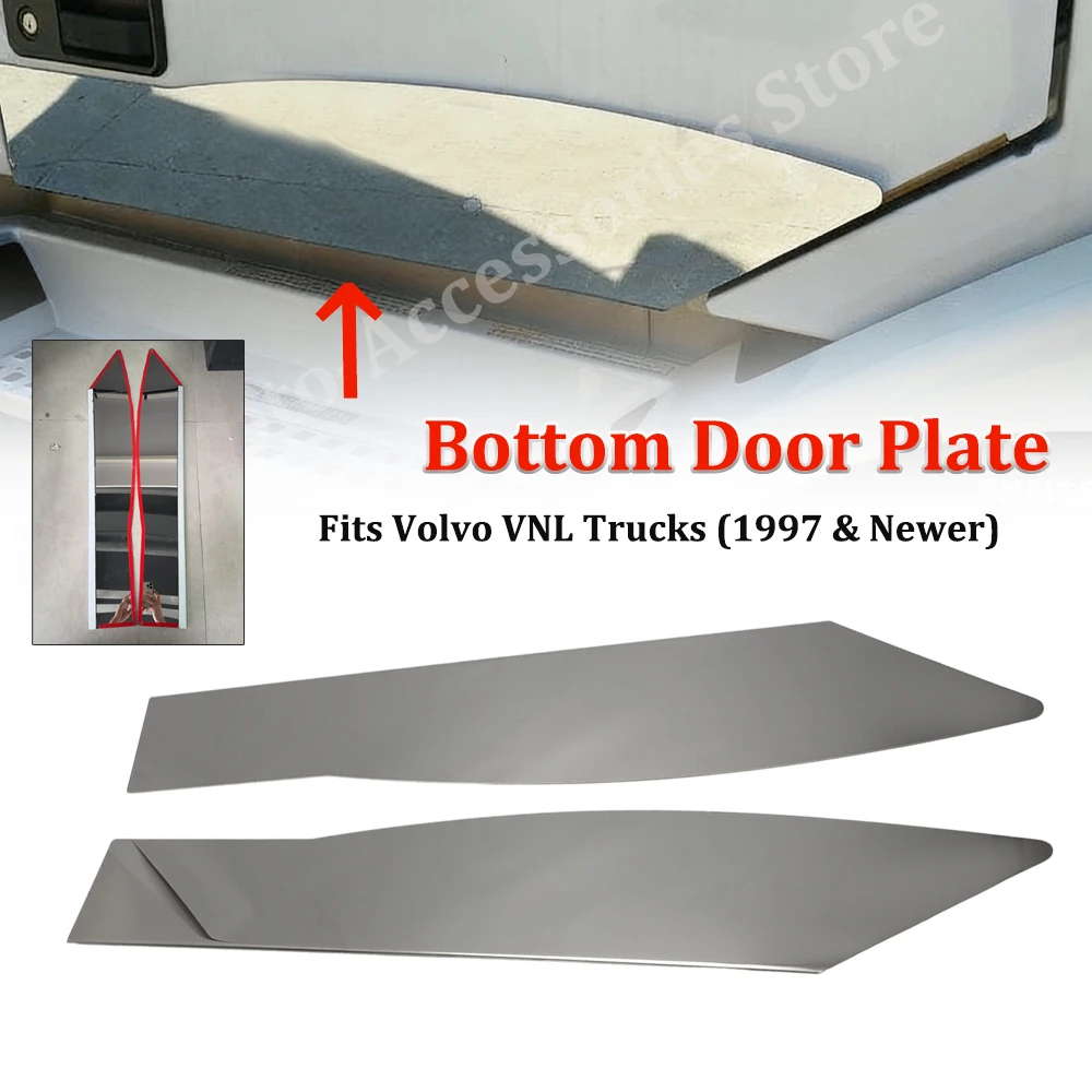 Un par de placas de acero inoxidable para la puerta inferior de camiones Volvo VNL (1997 y posteriores), específicamente para camiones comerciales de 1998 a 2019