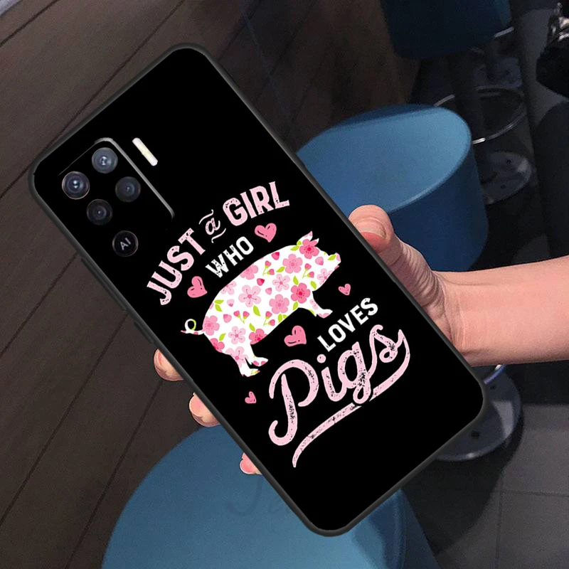 Just A Girl Who Loves Pigs Phone Case For OPPO A91 A83 A93 A15 A16 A52 A72 A92 A54 A74 A94 A5 A9 A31 A53 A53S Coque