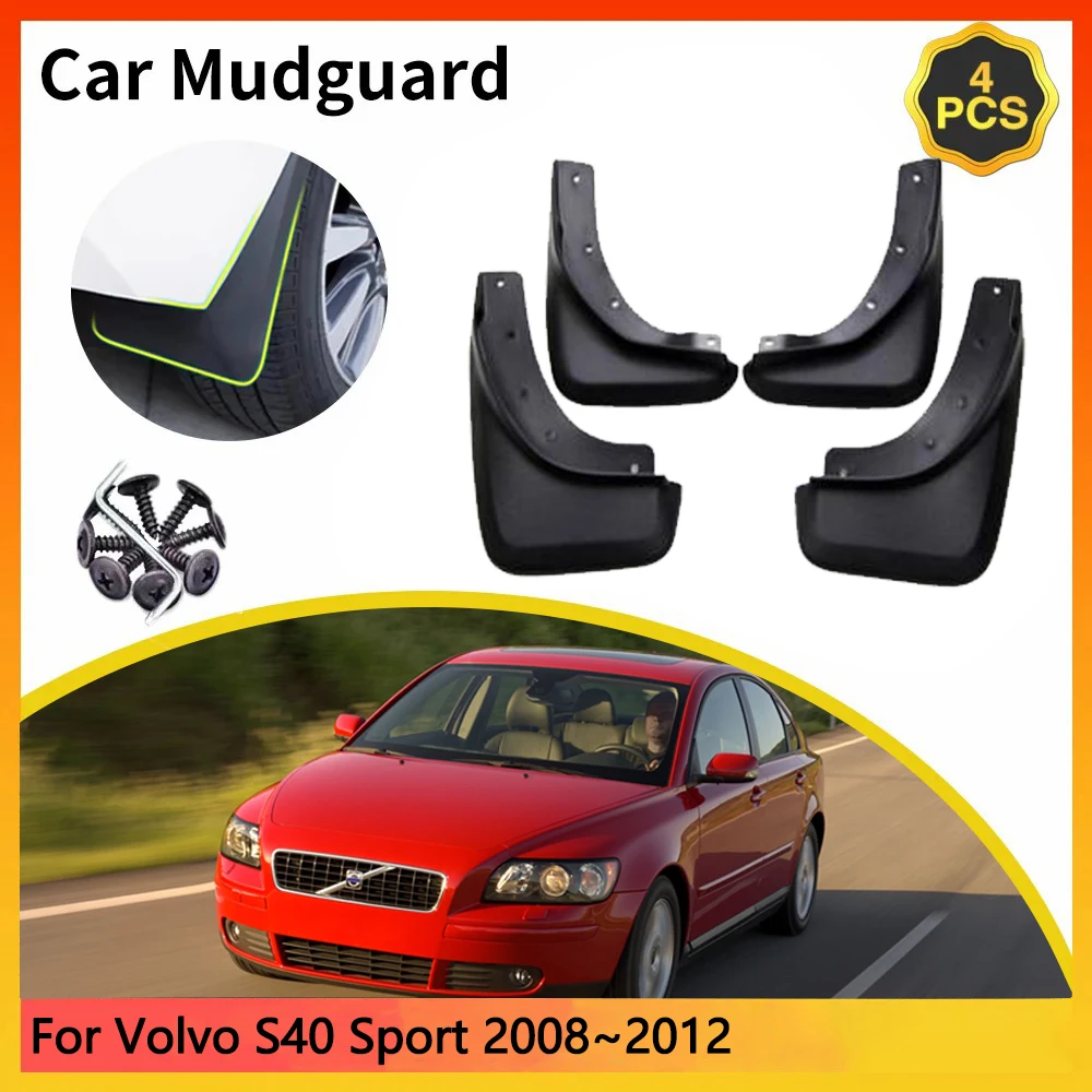

For Volvo S40 2008~2012 Sport MK2 2th facelift Car Mudguards Mudflap Mudguard Splash Guards Mud Flaps Fender accessories Auto