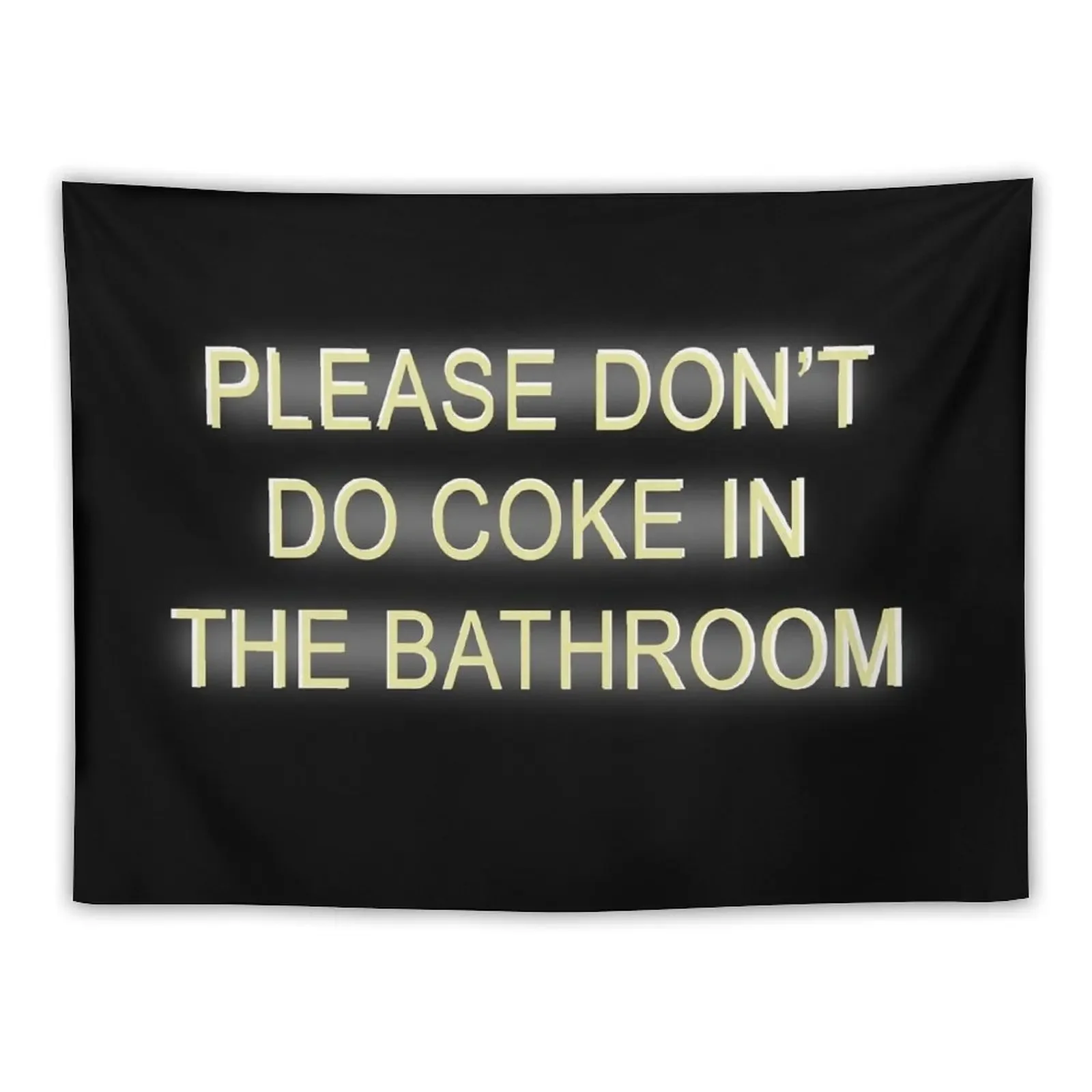 please don't do coke in the bathroom Tapestry Outdoor Decoration Wall Hangings Decoration Mushroom Tapestry