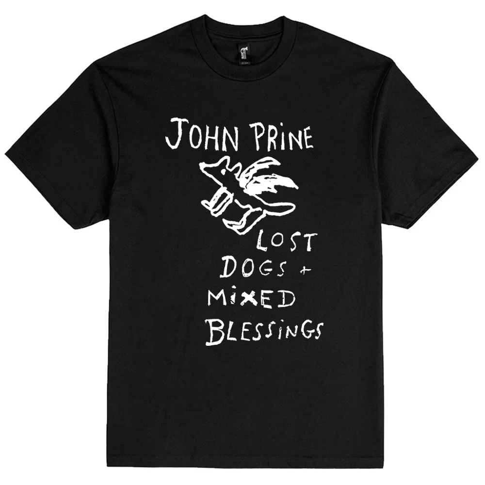 

John Prine Lost Dogs & Mixed Blessings T-Shirt Unisex Streetwear Hip Hop Short Sleeve Cotton Men/Women Tshirts Casual Print Tees