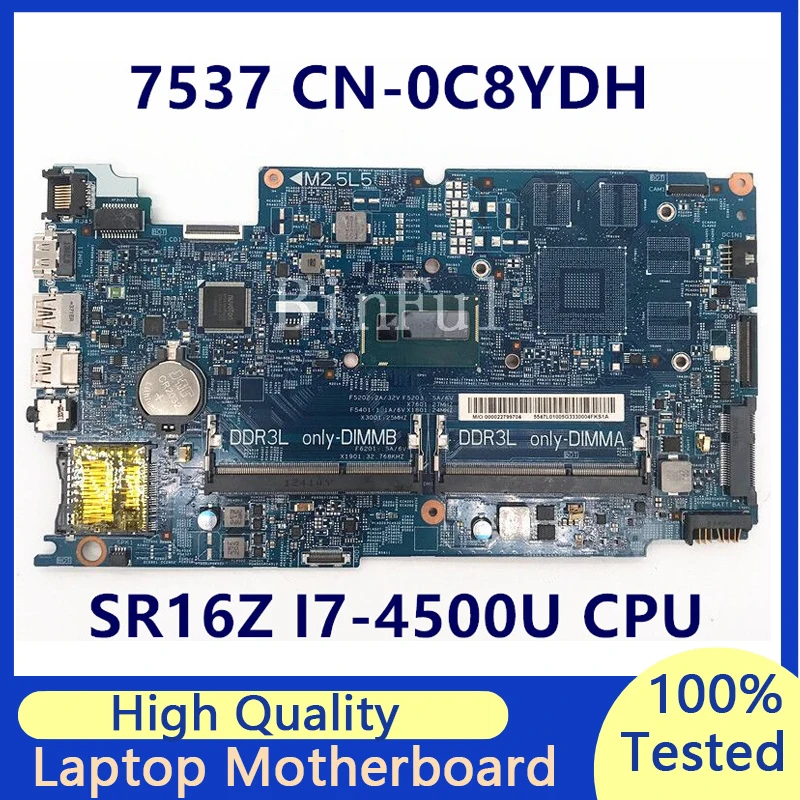 

CN-0C8YDH 0C8YDH C8YDH Mainboard For Dell Inspiron 7537 Laptop Motherboard With SR16Z I7-4500U CPU 12311-1 100% Full Tested Good