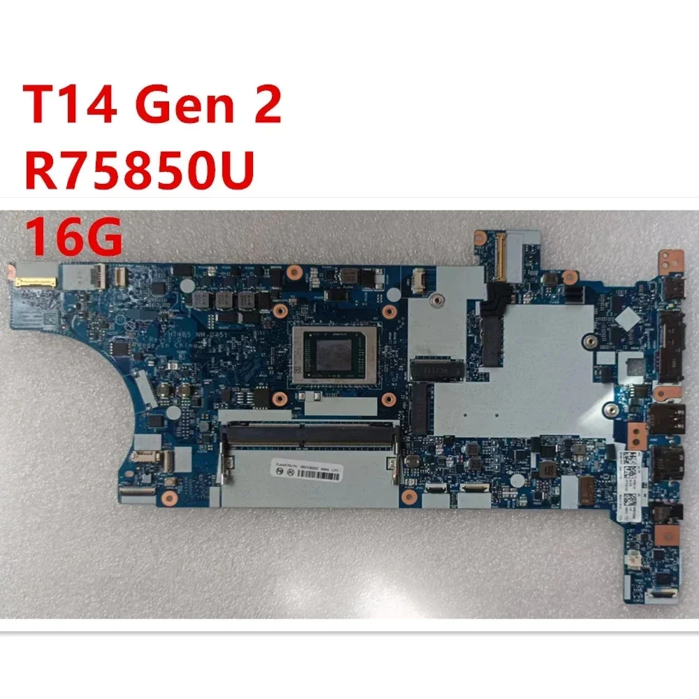 Motherboard For Lenovo ThinkPad T14 Gen 2 Laptop Mainboard R7-5850U 16G NM-D451 5B21C82223