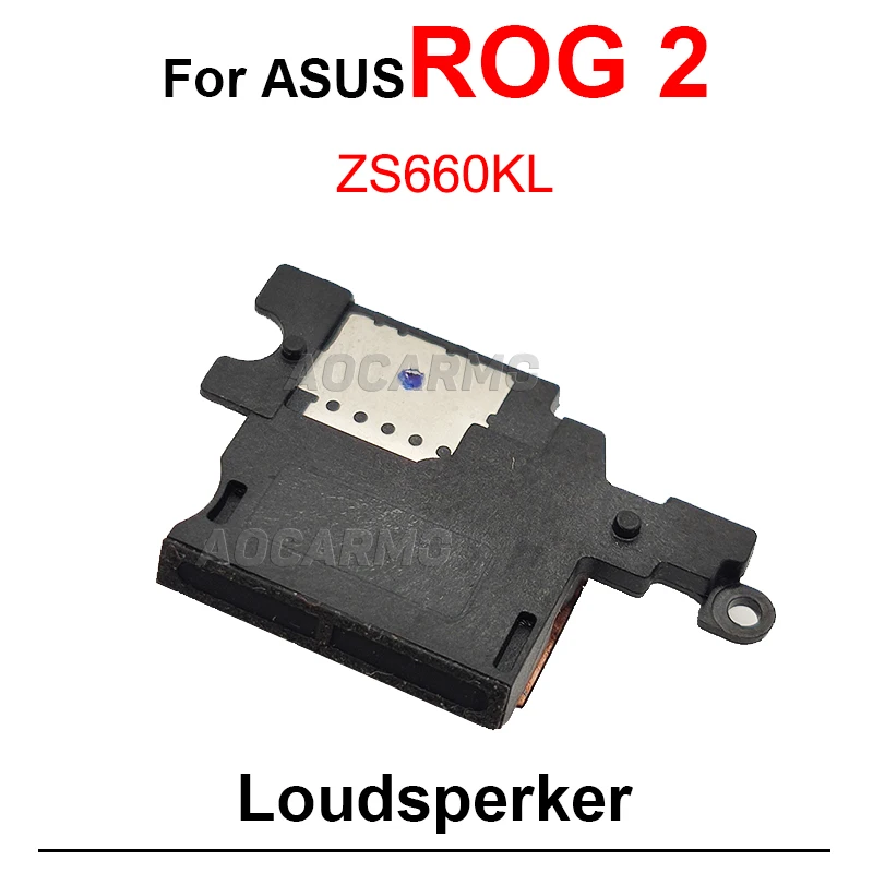 Loudspeaker Earpiece Speaker For ASUS ROG Phone 1 2 3 5 5S ROG5 ROG3 Rog2 ZS600KL ZS660KL ZS661KS ZS673KS Replacement Parts