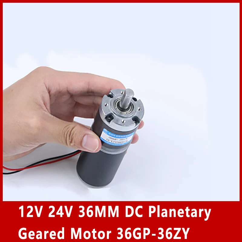 12V 24V 36MM DC Planetary Gear Motor  Shaft Diameter 6mm 8mm Adjustable Speed Can CW CCW 36GP-36ZY