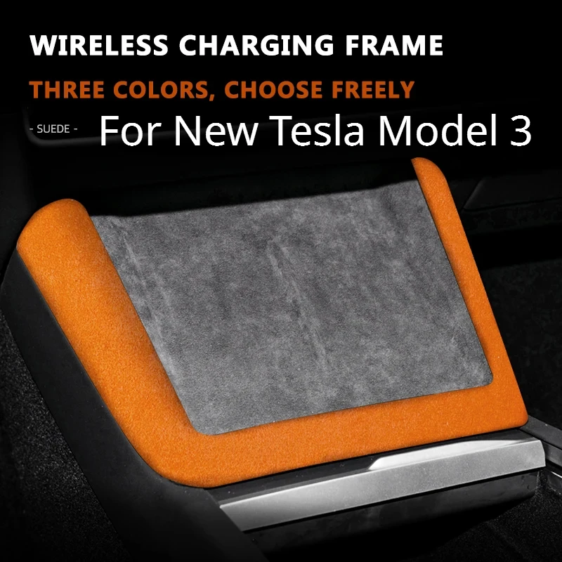 

Wireless Charging Frame Cover for New Tesla Model 3 Highland 2024 Protect Shell Decoration Alcantara Suede Interior Accessories