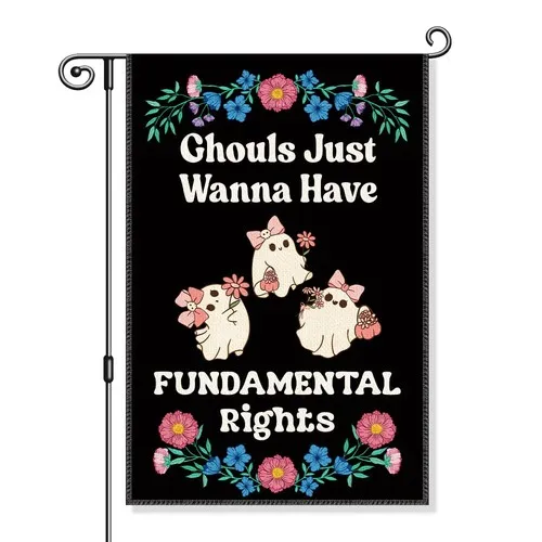 Ghouls Just Wanna Have Fundamental Rights Garden Flag, Funny Spooky Season Ha... PPZ