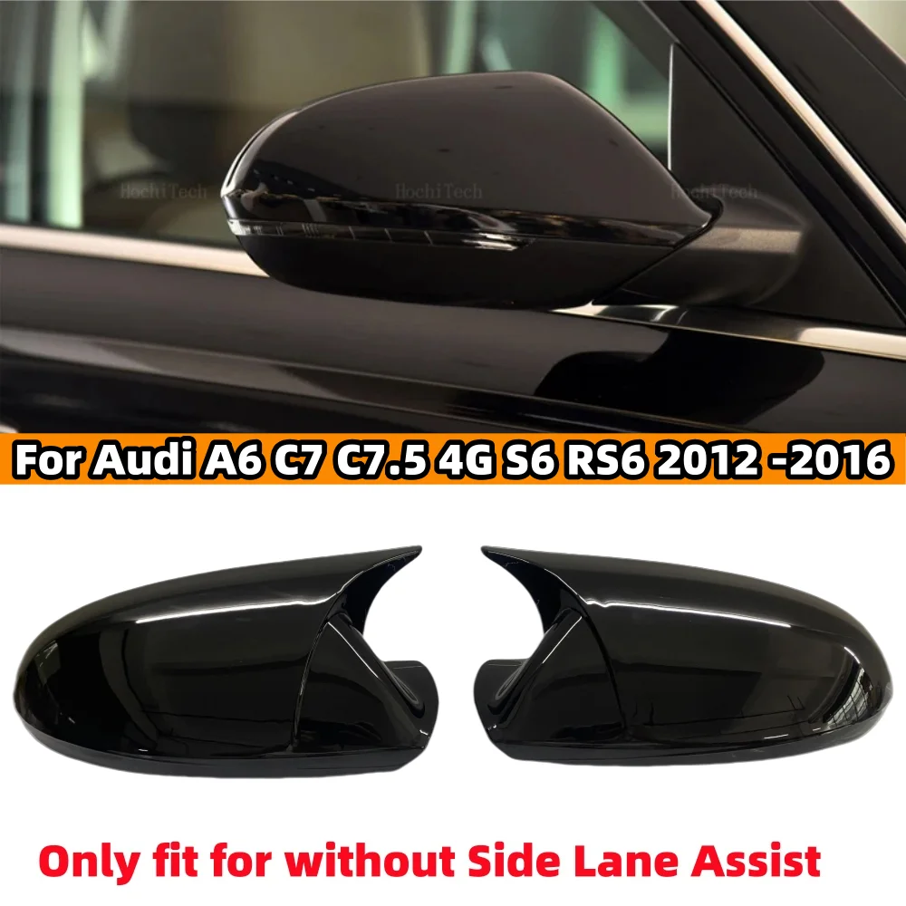 

Pair Car Side Rearview Mirror Cover For Audi A6 C7 C7.5 4G S6 RS6 C7 C7.5 2011 2012 2013-2018 Glossy Black Wing Mirror Cap