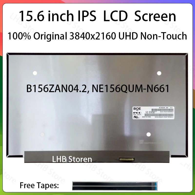 15.6 Inch Laptop LCD Screen B156ZAN04.2 NE156QUM-N66 Display Matrix Panel Replacement 3840x2160 UHD 60Hz EDP 40 Pins Non-Touch