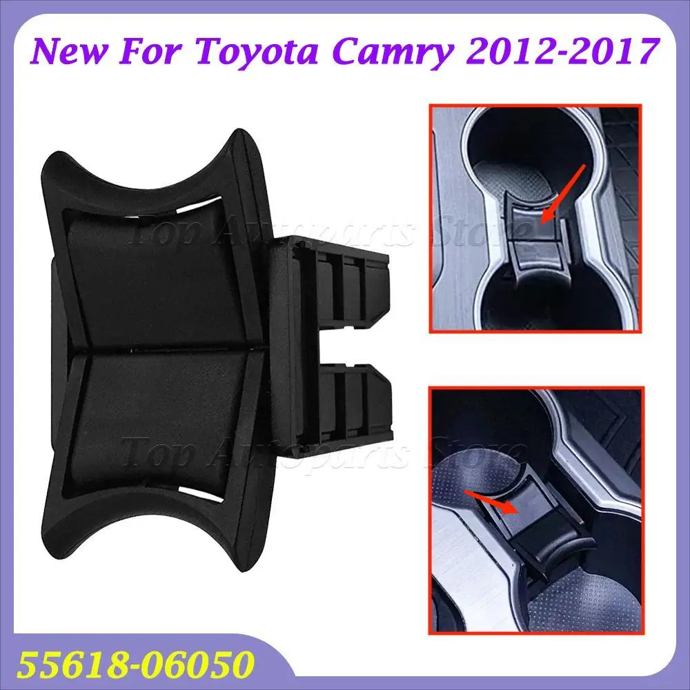 New For Toyota Camry 2012-2017 Vehicle Center Console Cup Holder Insert Divider Car interior Accessories 55618-06050