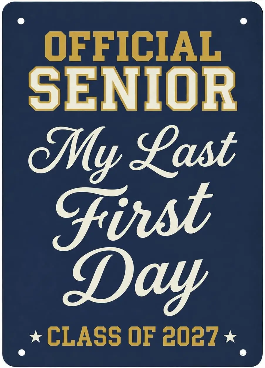 Senior 2027 Tin Sign, Last First Day Photo Prop, Class of 2027 Decor