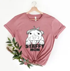 Cute Staffy Mom T Shirt for Staff Owner Women Dog Staffordshire Terrier Mother's Day s