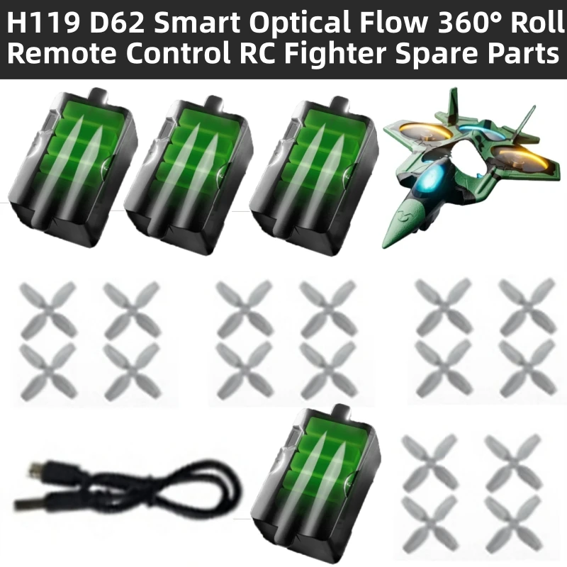 

H119 D62 Smart Optical Flow 360° Roll Remote Control RC Fighter Spare Parts 7.4 V 2000mAh Battery/Propeller/USB