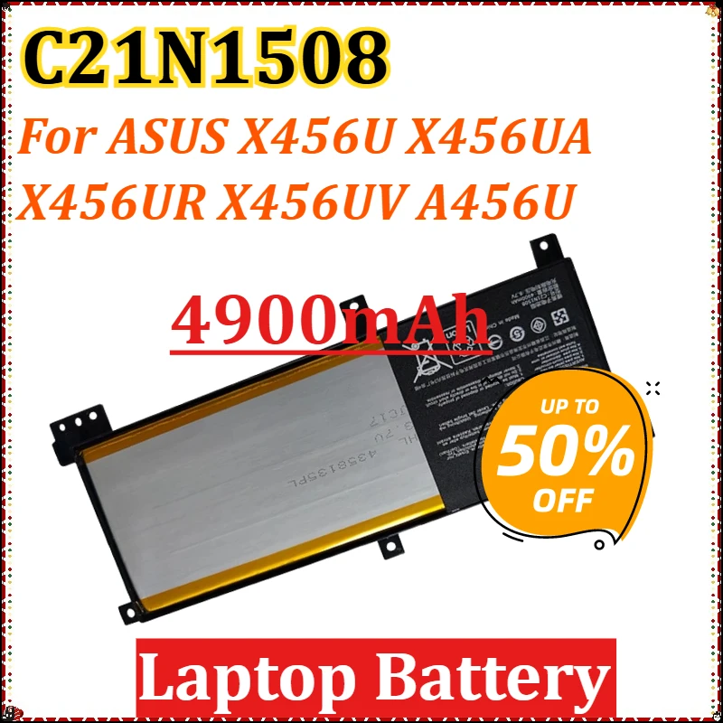 

For ASUS X456U X456UA X456UR X456UV A456U X456UB X456UF X456UJ F456U F456UV K456U R457U C21PQ9H Laptop Battery C21N1508 4900mAh
