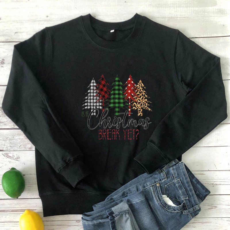

colored is it christmas break yet teachertired Sweatshirt funny women long sleeve christmas gift pullover for teacher