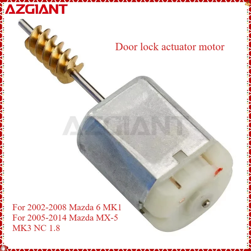 

AZGIANT For 2002-2008 Mazda 6 MK1/2005-2014 Mazda MX-5 MK3 NC 1.8 Car door lock actuator motor quality replacement parts OEM