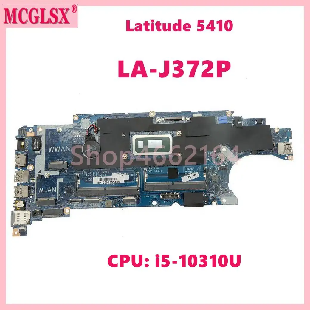 

LA-J372P With i5-10310U CPU Notebook Mainboard For DELL Latitude 5410 Laptop Motherboard CN-0T4NVV Fully Tested OK