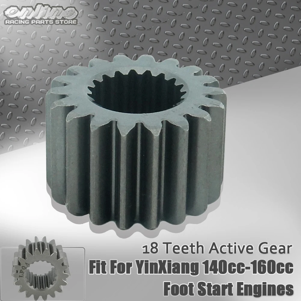 Motorcycle 18T Clutch Primary Drive Gear For YINXIAN 140 150 160 YX140 YX150 YX160 Horizontal Kick Starter Engine Pit Bike