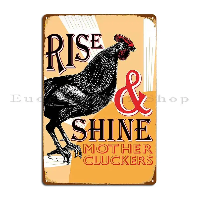 Rise And Shine Mother Cluckers, винтажный петух, металлический плакат, индивидуальный дизайн, паб, фотообои, жестяной плакат
