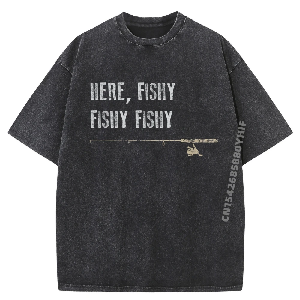 

Fishing Shirt Here Fishy Fishy Fathers Day Blank T Shirt 100℅ Cotton Autumn Comfortable Washed T Shirt