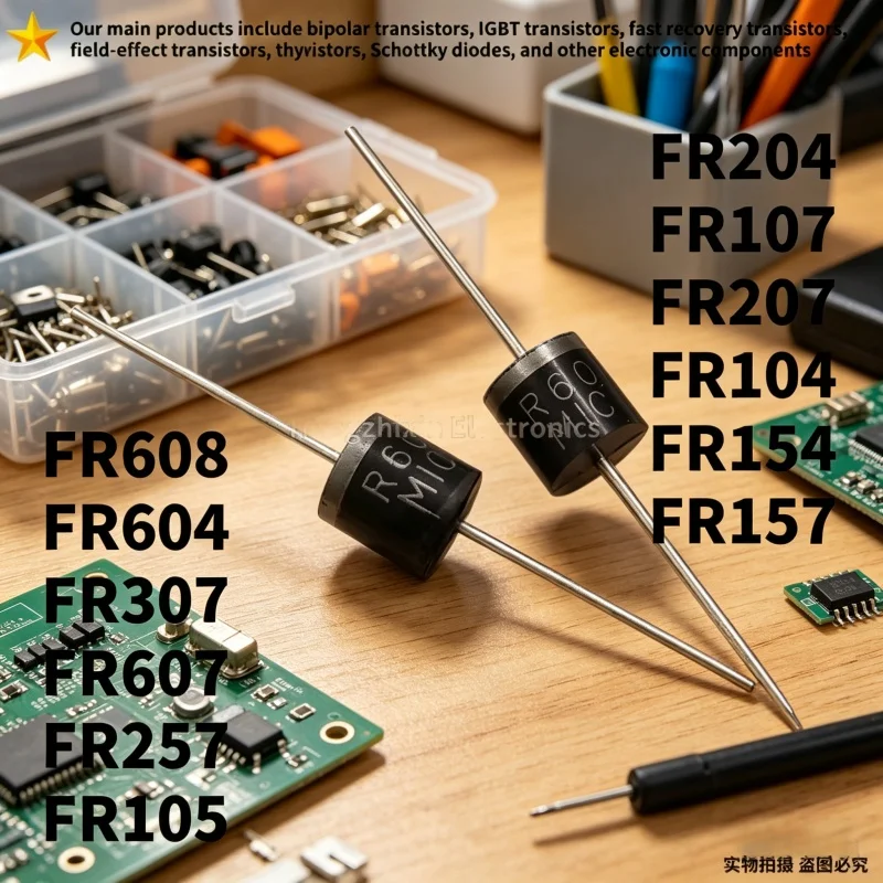 100PCS FR608 FR604 FR307 FR607 FR257 FR105 FR204 FR107 FR207 FR104 FR154 FR157 Direct Insertion Fast Recovery Rectifier Diode