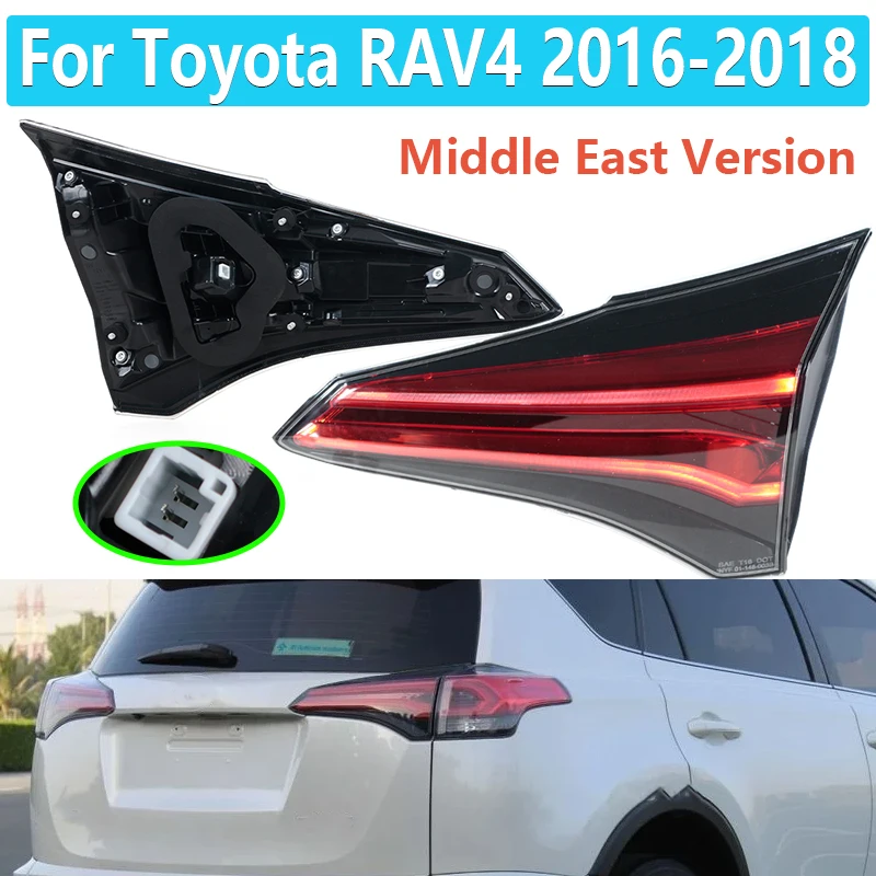 

Middle East version LED Tail Light Lamp For TOYOTA RAV4 2016 2017 2018 Rear Light Brake Light Turn Signal Lamp Reversing Lamp