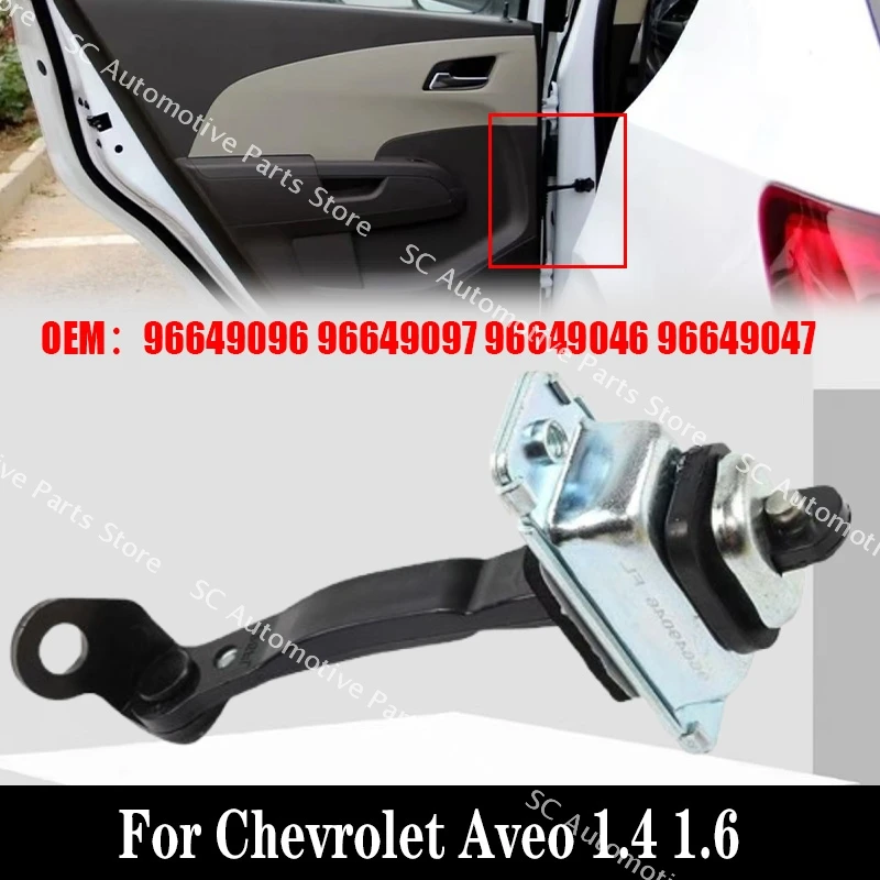 1PC Front REAR DOOR Limiter Stopper CHECK ASSY 96649096 96649097 96649046 96649047 For Chevrolet Aveo 1.4 1.6