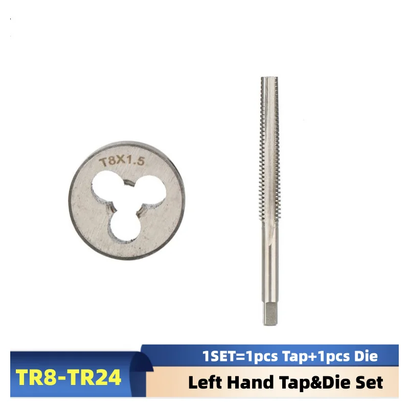 

1 Set Left hand Trapezoidal Tap and Die Set TR 8 10 12 14 16 18 20 22 24 X1.5 X2 X3 X4 Thread Screw TR taps Round Threading Die