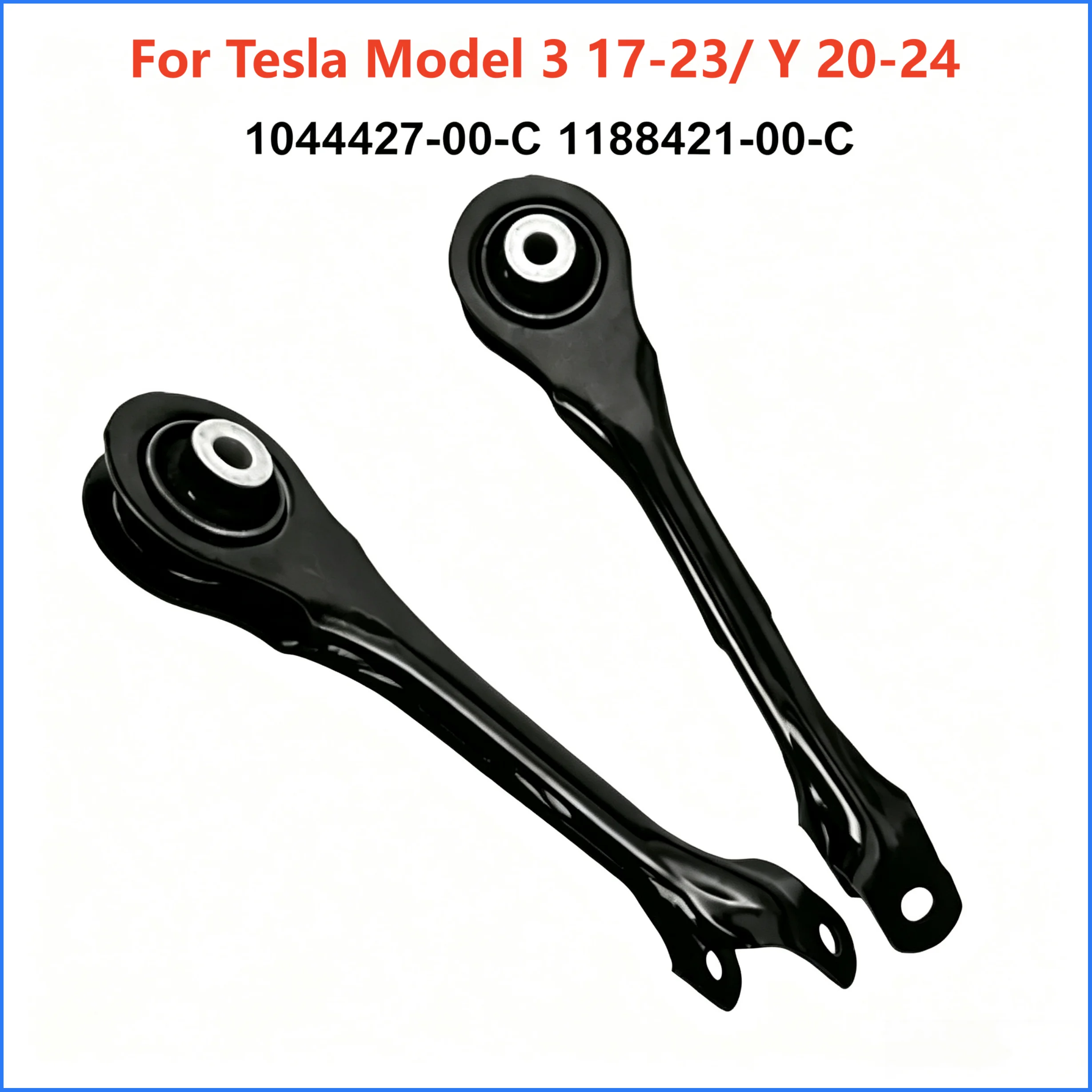 Rear Control Arm Rear Link Suspension Parts 1044427‑00‑C1188421‑00‑C For Tesla Model 3 17‑23 Model Y 20‑24Universal Left & Right