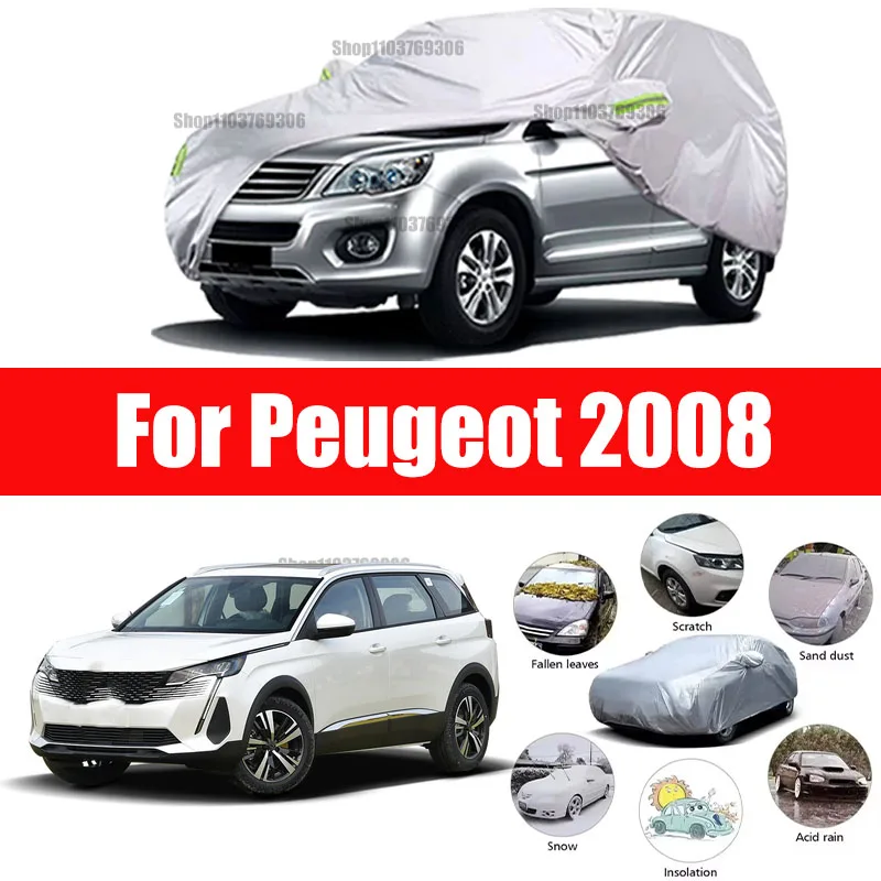 

For Peugeot 2008 Outdoor Protection Full Car Covers Snow Cover Sunshade Waterproof Dustproof Exterior Car accessories