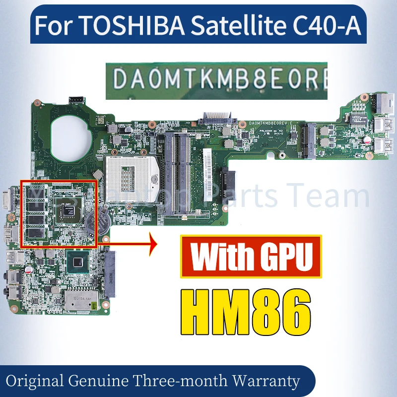 

DA0MTKMB8E0 For TOSHIBA Satellite C40-A Laptop MainboardA000255480 A000255470 HM86 N14M-GL-S-A2 Notebook Motherboard 100％ Tested