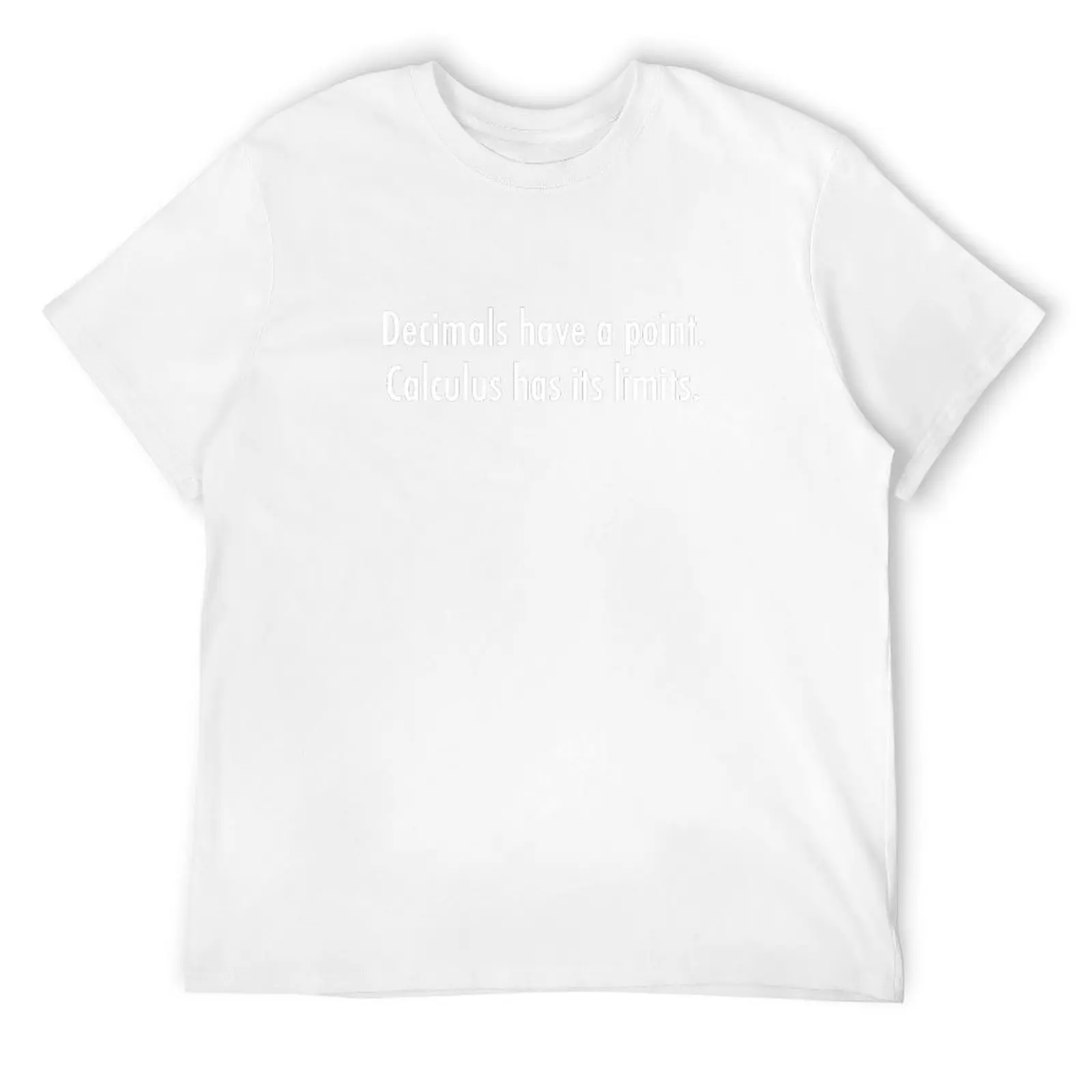 

Decimals have a point. Calculus has its limits T-Shirt luxury t-shirt Funny t-shirts T-shirts man funny gifts anime shirts men