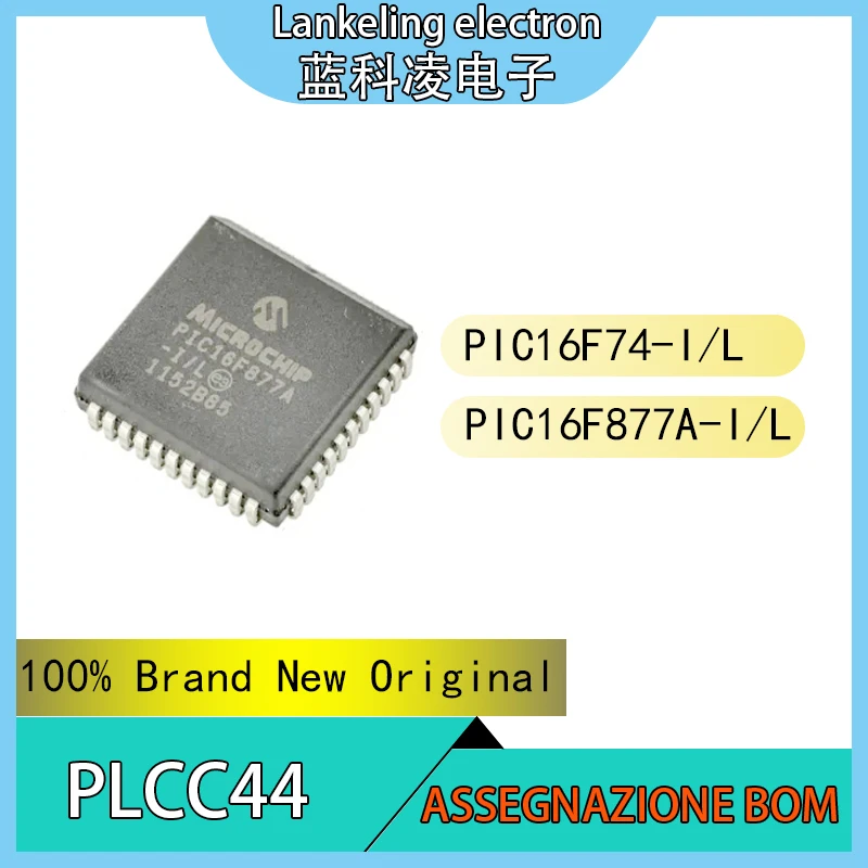 

PIC16F74-I/L PIC16F877A-I/L 100% Brand New Original Integrated circuit PLCC44