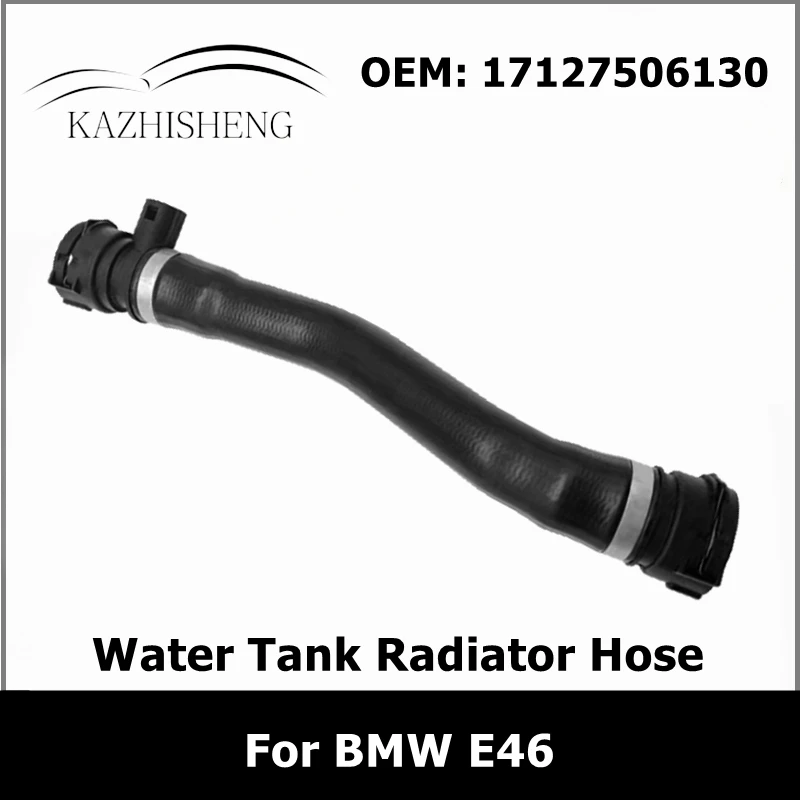 

17127506130 Car Engine Cooling System Water Tank Radiator Pipe for BMW E46 318 N42 Coolant Hose Auto Parts 1712 7506 130