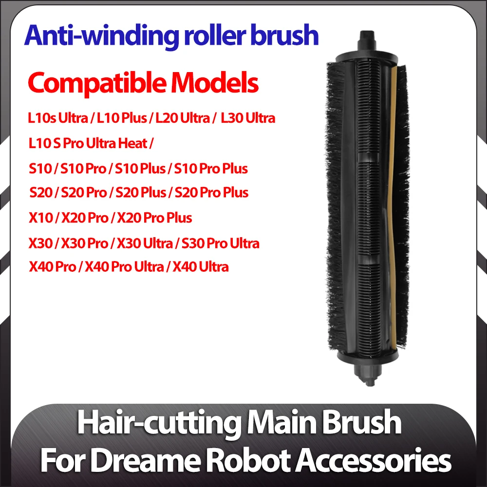 

Compatible for Dreame X30 Ultra, X40 Ultra, L10s Ultra, L20 Ultra, L30 Ultra Cutting Hair Anti-Tangle Tricut Brush