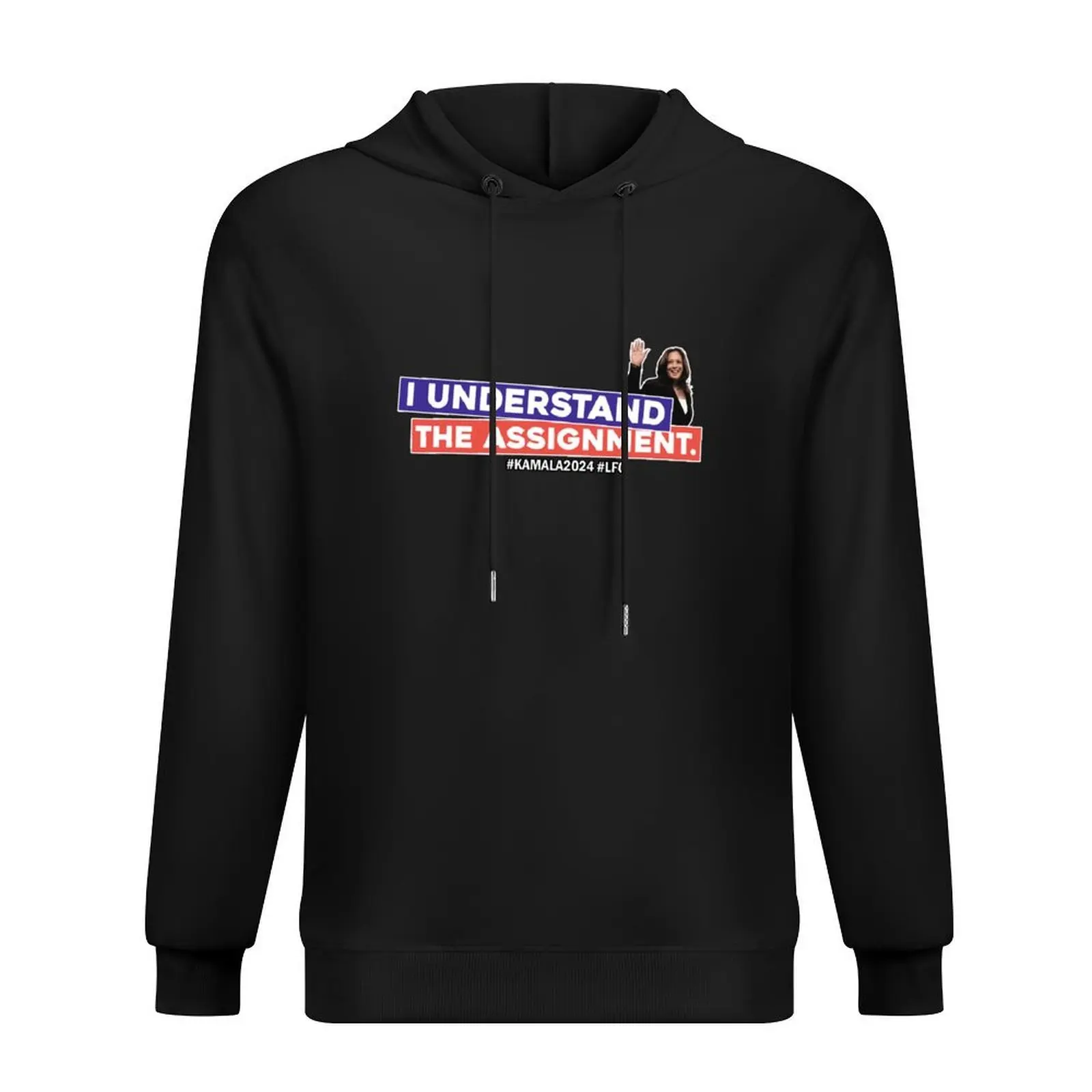 

Kamala Harris 2024 - I Understand The Assignment Hoodie autumn new products autumn men's clothing men clothes hoodie oversize