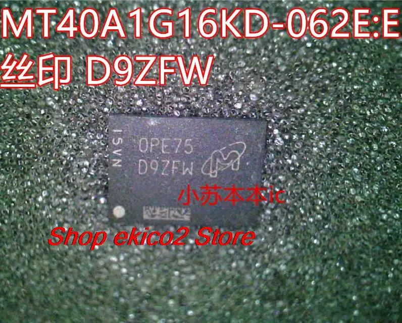 Original stock MT40A1G16KD-062E:E  D9ZFW 16Gb 96 LPDDR4 Micron