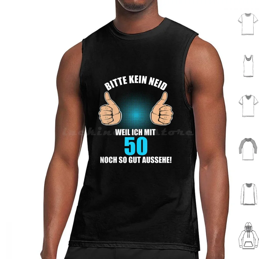 50th Birthday Please No Envy Weil Ich Mit 50 So Gut Aussehe German Language T Shirt Tank Tops Print Cotton 50th Birthday